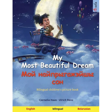 My Most Beautiful Dream - Мой найпрыгажэйшы с