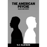 The American Psyche: Black and White