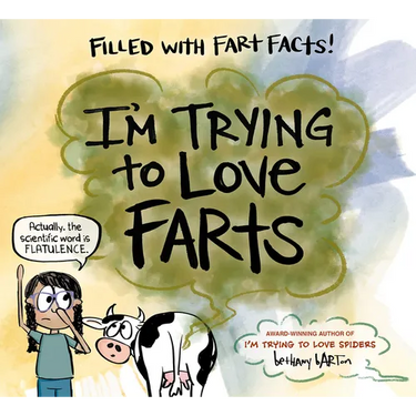 I'm Trying to Love Farts