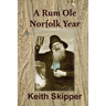 A Rum Ole Norfolk Year
