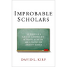 Improbable Scholars: The Rebirth of a Great American School System and a Strategy for America's Schools