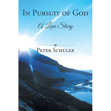 In Pursuit of God: A Love Story