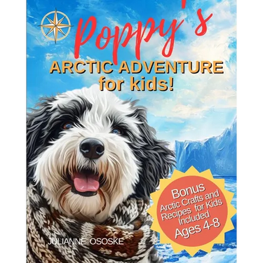 Poppy's Arctic Adventure for Kids: Explore and Discover Arctic Animals