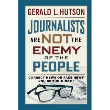 Journalists Are Not the Enemy of the People
