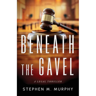 Beneath the Gavel