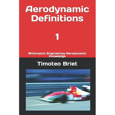 Aerodynamic Definitions - 1: Motorsport Engineering Aerodynamic Knowledge