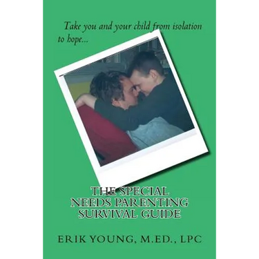 Special Needs Parenting Survival Guide