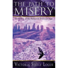 The Path to Misery: Book One of the Hallowed Treasures Saga