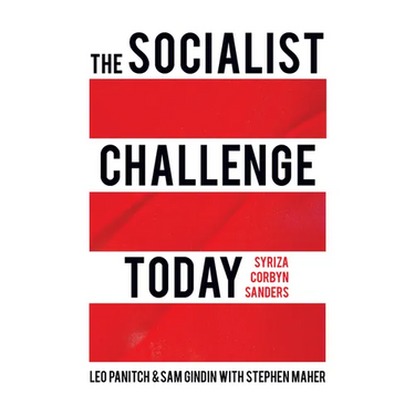 The Socialist Challenge Today: Syriza, Corbyn, Sanders