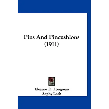 Pins And Pincushions (1911)