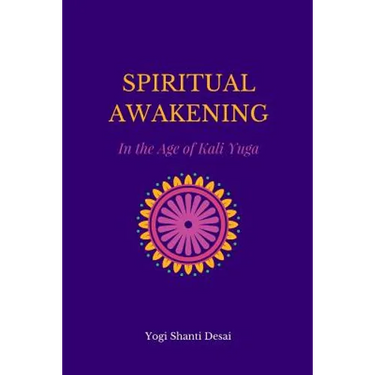 Spiritual Awakening in the Age of Kali Yuga