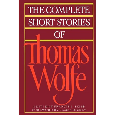 The Complete Short Stories of Thomas Wolfe