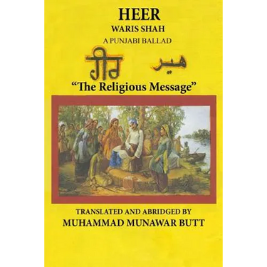Heer Waris Shah: Translated by M.Munawar Butt