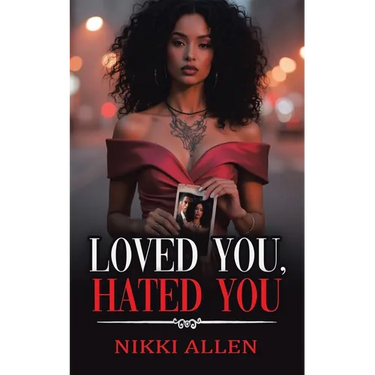 Loved You, Hated You