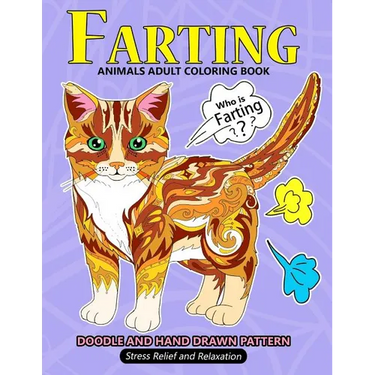 Farting Animals Adult Coloring Book: Stress-relief Coloring Book For Grown-ups (Sloth, Panda, Flamingo, Alpaca and Friend)