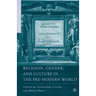 Religion, Gender, and Culture in the Pre-Modern World