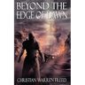 Beyond the Edge of Dawn