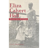 Eliza Calvert Hall: Kentucky Author and Suffragist