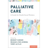 Palliative Care: A Guide for Health Social Workers