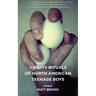 Virility Rituals of North American Teenage Boys (EBM)