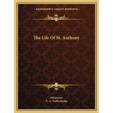 The Life Of St. Anthony