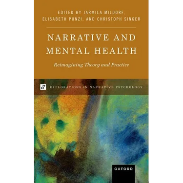 Narrative and Mental Health: Reimagining Theory and Practice