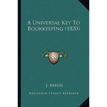 A Universal Key To Bookkeeping (1820)