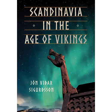 Scandinavia in the Age of Vikings