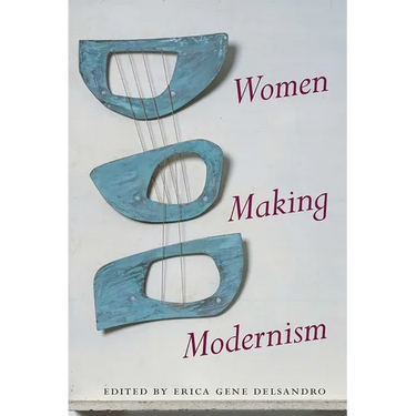 Women Making Modernism