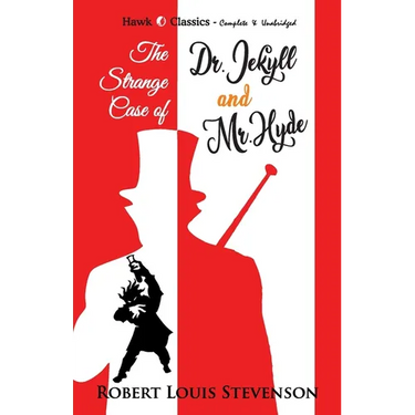 The Strange Case of Dr. Jekyll and Mr. Hyde