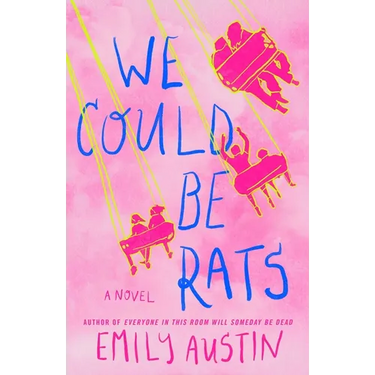 We Could Be Rats