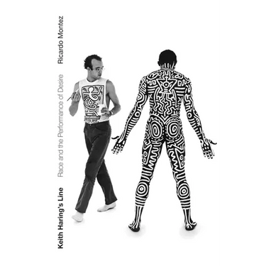 Keith Haring's Line: Race and the Performance of Desire