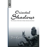 Oriental Shadows: The Presence of the East in Early American Literature