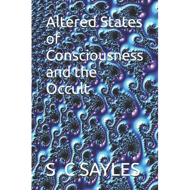 Altered States of Consciousness and the Occult