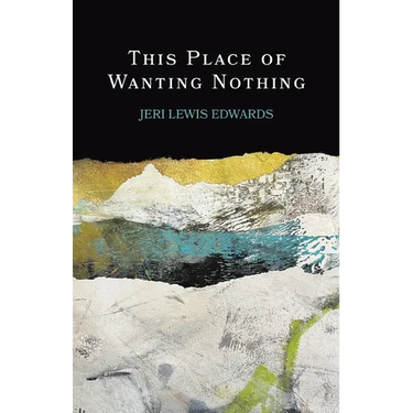 This Place of Wanting Nothing