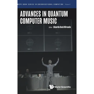 Advances in Quantum Computer Music