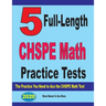 5 Full-Length CHSPE Math Practice Tests: The Practice You Need to Ace the CHSPE Mathematics Test