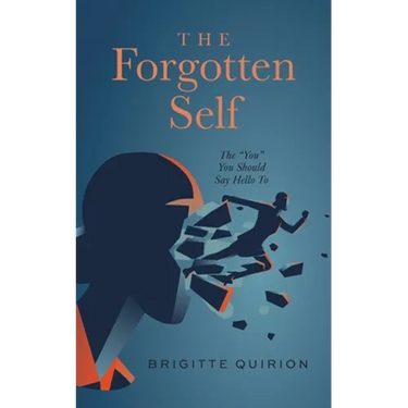 The Forgotten Self: The "You" You Should Say Hello To