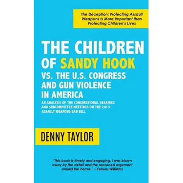 The Children of Sandy Hook vs. the U.S. Congress and Gun Violence in America
