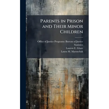 Parents in Prison and Their Minor Children