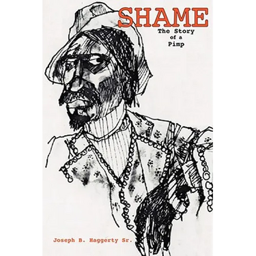 Shame: The Story of a Pimp