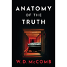 Anatomy of the Truth