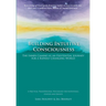 Building Intuitive Consciousness: The Inner Camino as an Existential Journey for a Rapidly Changing World