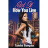 Get It How You Live