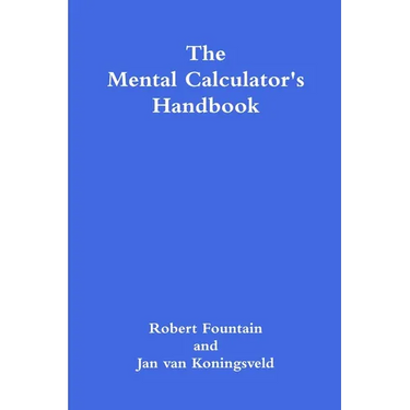 The Mental Calculator's Handbook