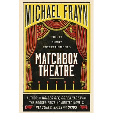 Matchbox Theatre: Thirty Short Entertainments