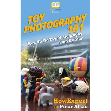 Toy Photography 101: How To Do Toy Photography Step By Step
