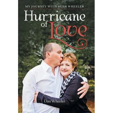 Hurricane of Love: My Journey with Beth Wheeler