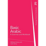 Basic Arabic: A Grammar and Workbook