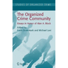 The Organized Crime Community: Essays in Honor of Alan A. Block